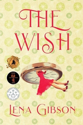 The Wish: A Time Slip Novel by Gibson, Lena