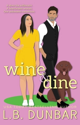 Wine & Dine (special edition - couple cover) by Dunbar, L. B.