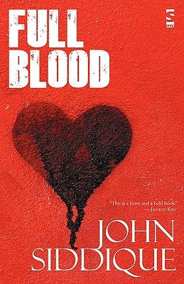 Full Blood by Siddique, John
