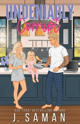 Undeniably Corrupt: Special Edition Cover by Saman, J.