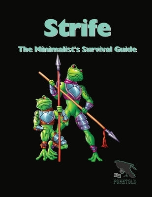 Strife (Paperback): The Minimalist's Survival Guide by Birge, Blaec