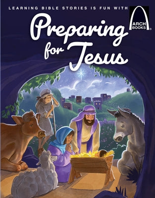 Preparing for Jesus - Arch Books by Peter, David J.