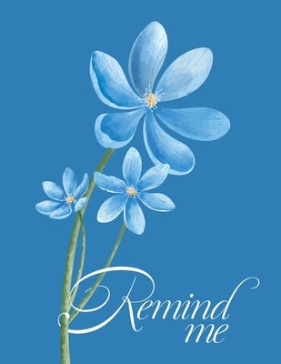 Remind me by Maffett, Jody