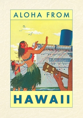 Vintage Lined Notebook Aloha from Hawaii, Hawaiian Girls Greeting Cruise Ship by Found Image Press
