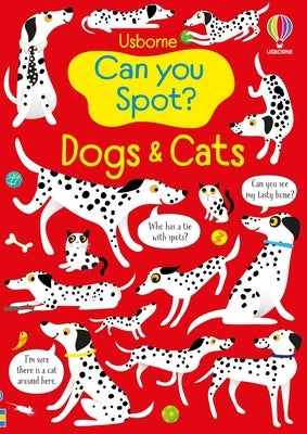 Can You Spot? Dogs and Cats by Robson, Kirsteen