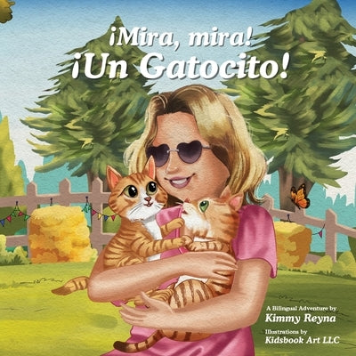 ¡Mira, mira! ¡Un Gatocito! by Reyna, Kimmy