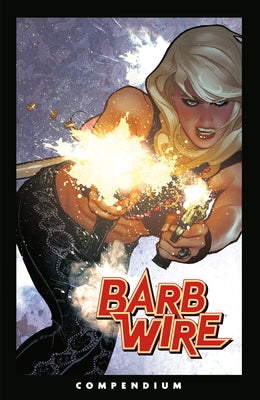 The Barb Wire Compendium by Warner, Chris