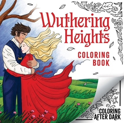 Wuthering Heights Coloring Book: A Romantic Cosy Colouring Book for Adults and Teens by Wren & Rook