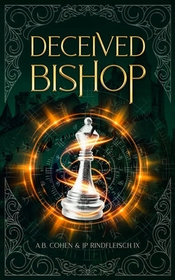Deceived Bishop: A Paranormal Academy Urban Fantasy (Leah Ackerman Book 3) by Rindfleisch IX, Jp