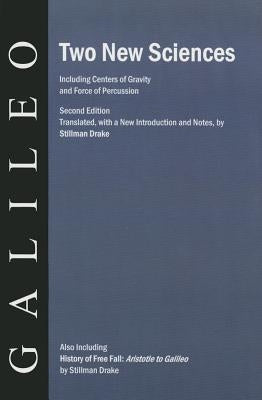 Two New Sciences/A History of Free Fall by Galilei, Galileo