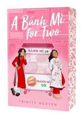 A Banh Mi for Two by Nguyen, Trinity