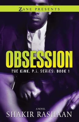 Obsession: The Kink, P.I. Series by Rashaan, Shakir
