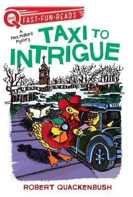Taxi to Intrigue: A Quix Book by Quackenbush, Robert