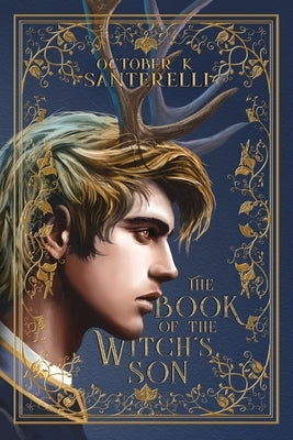 The Book of the Witch's Son by Santerelli, October K.