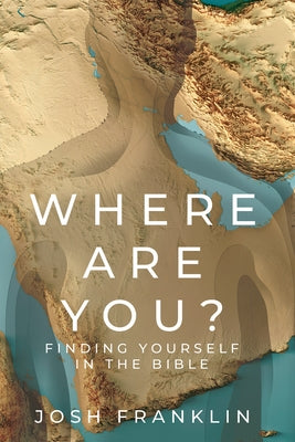 Where Are You? by Franklin, Josh