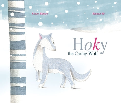 Hoky the Caring Wolf by Blanco, CÃ©sar