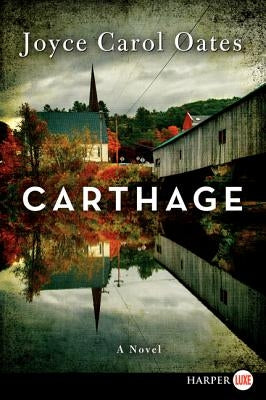 Carthage by Oates, Joyce Carol
