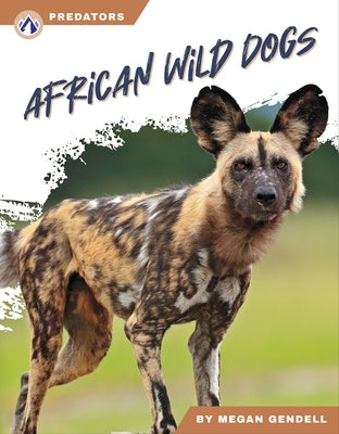 African Wild Dogs by Gendell, Megan