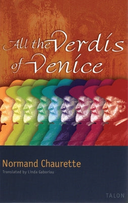 All the Verdis of Venice by Chaurette, Normand