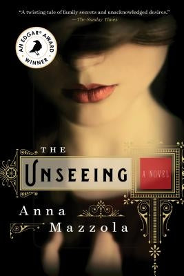The Unseeing by Mazzola, Anna
