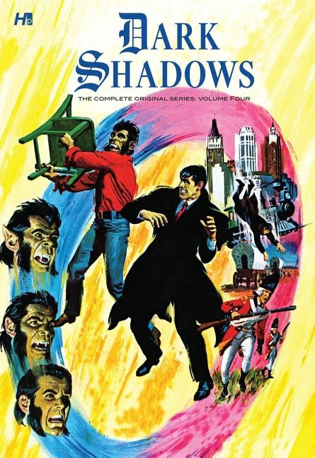 Dark Shadows: The Complete Original Series Volume 4 by Arneson, D. J.