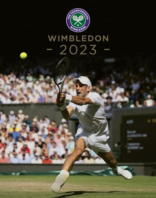 Wimbledon 2023: The Official Story of the Championships by Newman, Paul