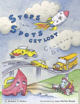 Stops and Spots Get Lost Coloring Book by O. Prince, Heather