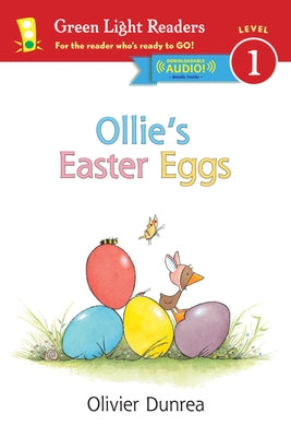 Ollie's Easter Eggs: An Easter and Springtime Book for Kids by Dunrea, Olivier