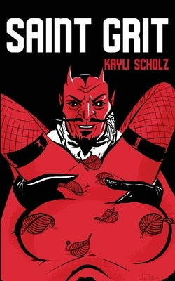 Saint Grit by Scholz, Kayli