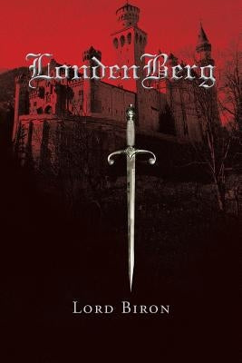 Londenberg by Biron, Lord