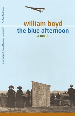 The Blue Afternoon: The Blue Afternoon: Volume 1 by Boyd, William