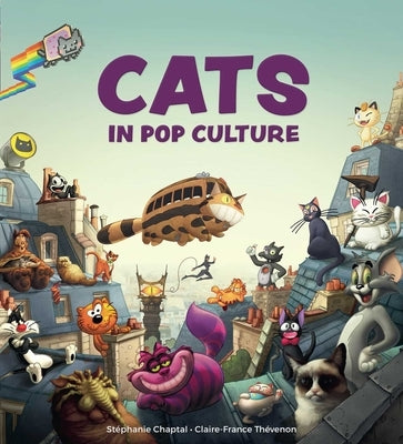 Cats in Pop Culture by Chaptal, StÃ©phanie