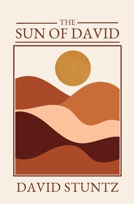 The Sun of David by Stuntz, David