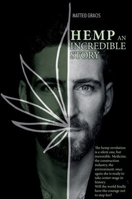 Hemp, an incredible story by Gracis, Matteo