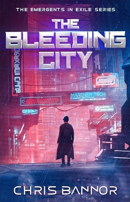 The Bleeding City by Bannor, Chris
