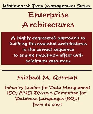 Enterprise Architectures by Gorman, Michael M.