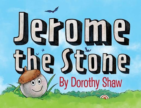 Jerome the Stone by Shaw, Dorothy