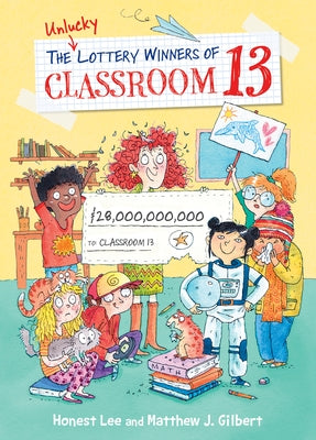 Unlucky Lottery Winners of Classroom 13 by Lee, Honest