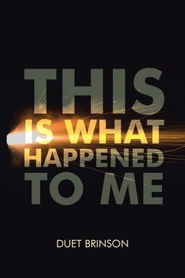 This Is What Happened to Me by Brinson, Duet