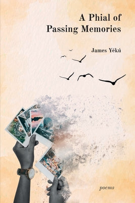 A Phial of Passing Memories by Y?k?, James