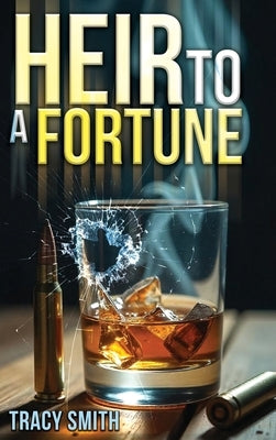 Heir to a Fortune by Smith, Tracy