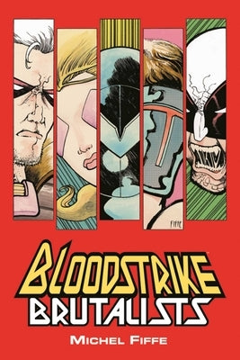 Bloodstrike: Brutalists by Fiffe, Michel
