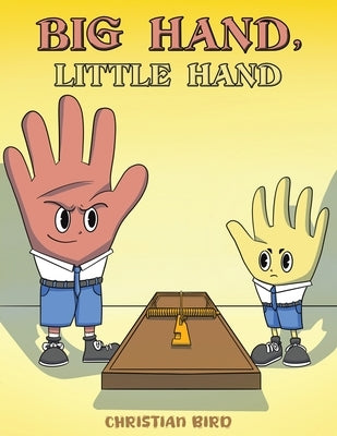 Big Hand, Little Hand by Bird, Christian