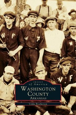 Washington County Arkansas by Brotherton, Velda