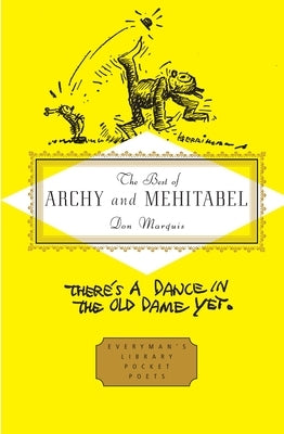The Best of Archy and Mehitabel: Introduction by E. B. White by Marquis, Don