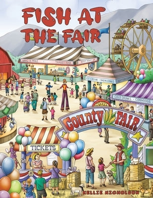 Fish at the Fair by Nicholson, Kellie