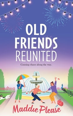 Old Friends Reunited by Please, Maddie