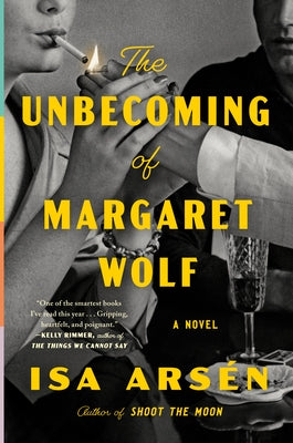The Unbecoming of Margaret Wolf by ArsÃ©n, Isa