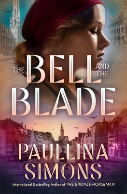 The Bell and the Blade by Simons, Paullina