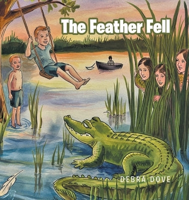 The Feather Fell by Dove, Debra